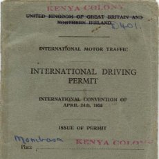Documentos antiguos: PERMISO, LICENCIA, CARNET DE CONDUCIR INTERNACIONAL DE REINO UNIDO, EXPEDIDO EN MOMBASA (KENIA) 1957